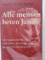 André Klukhuhn - Alle mensen heten Janus, Ophalen of Verzenden, Zo goed als nieuw, André Klukhuhn