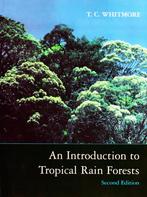 Introduction To Tropical Rain Forests / 9780198501473, Ophalen of Verzenden, Zo goed als nieuw, Natuur algemeen, T.C. Whitmore