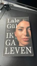 Lale Gül - Ik ga leven, Boeken, Ophalen of Verzenden, Zo goed als nieuw, Nederland, Lale Gül