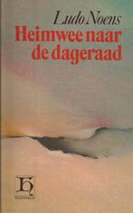 Heimwee naar de dageraad	Ludo Noens, Ophalen of Verzenden, Ludo Noens