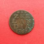 Duit Zeeland 1763 Zeelandia Luctor et Emergo Middelburg, Ophalen of Verzenden, Vóór koninkrijk, Overige waardes, Losse munt