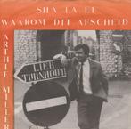 Arthie Miller - Sha La La / Waarom dit afscheid, Ophalen of Verzenden, Zo goed als nieuw, Overige formaten, Levenslied of Smartlap