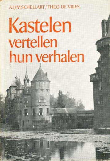 Kastelen vertellen hun verhalen - A.I.J.M. Schellart beschikbaar voor biedingen