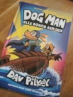 Dog Man - Alle honds aan dek, Ophalen of Verzenden, Zo goed als nieuw, Dav Pilkey, Fictie algemeen