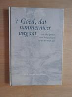 Ds. L. Vroegindeweij - 't Goed, dat nimmermeer vergaat, Ophalen of Verzenden, Zo goed als nieuw