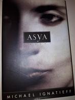 Asya A Novel - Michael Ignatieff, Ophalen of Verzenden, Gelezen