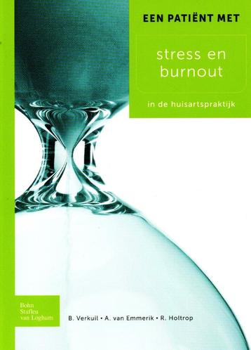 Een Patiënt met Stress en Burnout - B. Verkuil 9789031382606 beschikbaar voor biedingen