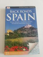 DK EYEWITNESS TRAVEL BACK ROADS SPAIN, Overige merken, Europa, Ophalen of Verzenden, Zo goed als nieuw