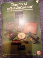 Variaties op volksschilderkunst - Annie Starink-Boersbroek, Ophalen of Verzenden, Zo goed als nieuw, Tekenen en Schilderen, Annie Starink-Boersbroek