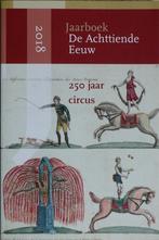 250 jaar circus - Jaarboek De achttiende eeuw, Ophalen of Verzenden, 17e en 18e eeuw, Gelezen