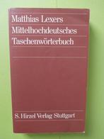Matthias Lexers + Mittelhochdeutsches Taschenwörterbuch, Boeken, Ophalen of Verzenden, Alpha, Gelezen, Matthias Lexers