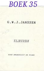 Bladmuziek Boek35 Kleuren voor dwarsfluit en Piano G Janssen, Muziek en Instrumenten, Bladmuziek, Piano, Gebruikt, Ophalen of Verzenden