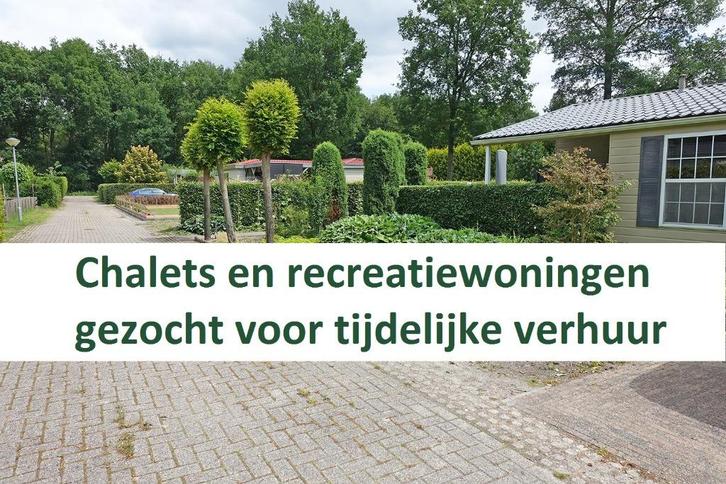 Chalets en recreatiewoningen gezocht voor tijdelijke verhuur, Huizen en Kamers, Huizen te huur, Overijssel, Overige soorten, Direct bij eigenaar