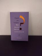 Carel ter Linden - Wat doe ik hier in godsnaam? Nieuwstaat, Ophalen of Verzenden, Nieuw, Carel ter Linden, Religie