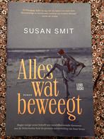 Susan Smit - Alles wat beweegt, Boeken, Literatuur, Ophalen of Verzenden, Zo goed als nieuw, Susan Smit