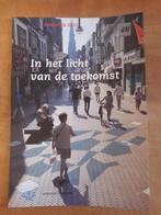 In het licht van de toekomst stadsvisie Eindhoven 2010, 2000, Gelezen, Ophalen of Verzenden, 20e eeuw of later