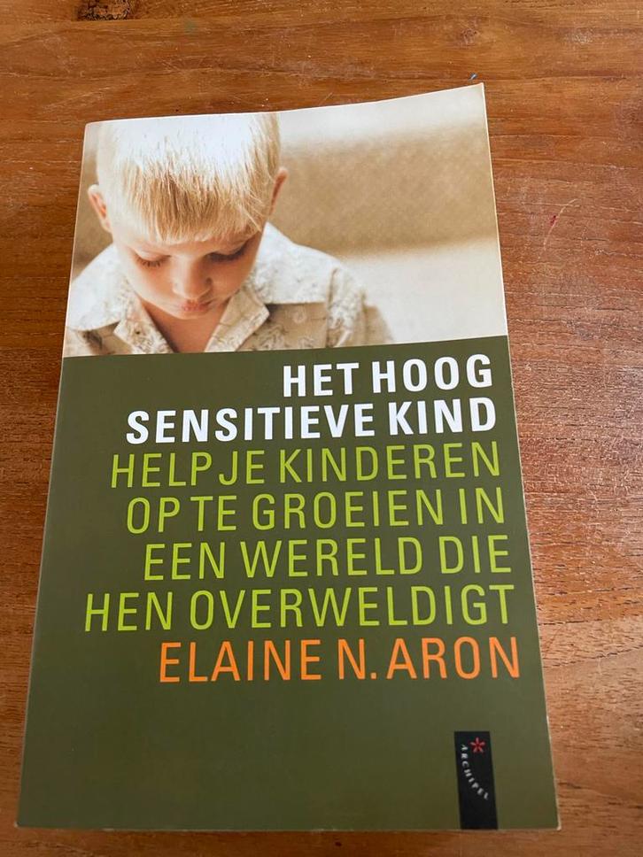 Het Hoog Sensitieve Kind - Elaine N. Aron, Boeken, Psychologie, Gelezen, Ontwikkelingspsychologie, Ophalen of Verzenden