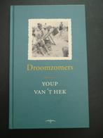 Droomzomers - Youp van ‘t Hek, Ophalen of Verzenden, Zo goed als nieuw