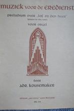 Bladmuziek orgel: Adr. Kousemaker Preludium Lof zij den Heer, Muziek en Instrumenten, Gebruikt, Religie en Gospel, Artiest of Componist