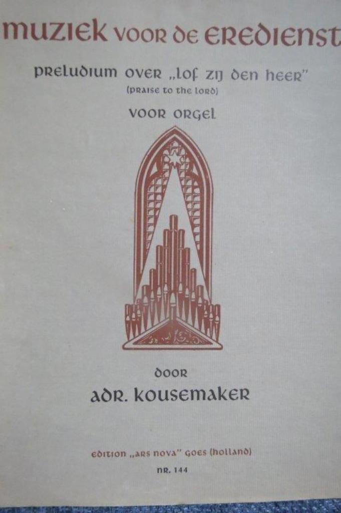 Bladmuziek orgel: Adr. Kousemaker Preludium Lof zij den Heer, Muziek en Instrumenten, Bladmuziek, Gebruikt, Artiest of Componist