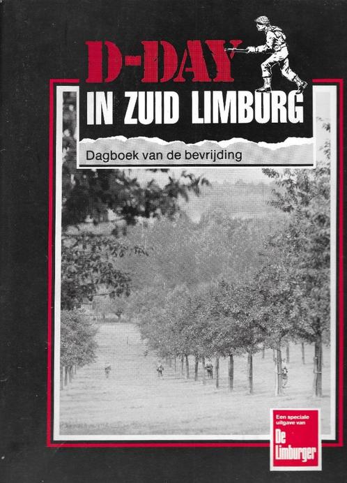 D-Day in Zuid-Limburg, Boeken, Geschiedenis | Stad en Regio, Zo goed als nieuw, 20e eeuw of later, Ophalen of Verzenden