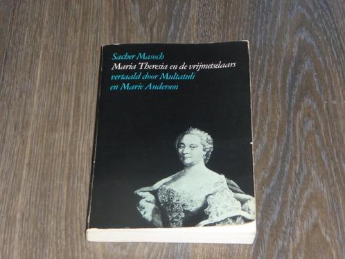 Sacher Masoch - Maria Theresia en de vrijmetselaars, Boeken, Romans, Gelezen, Nederland, Verzenden