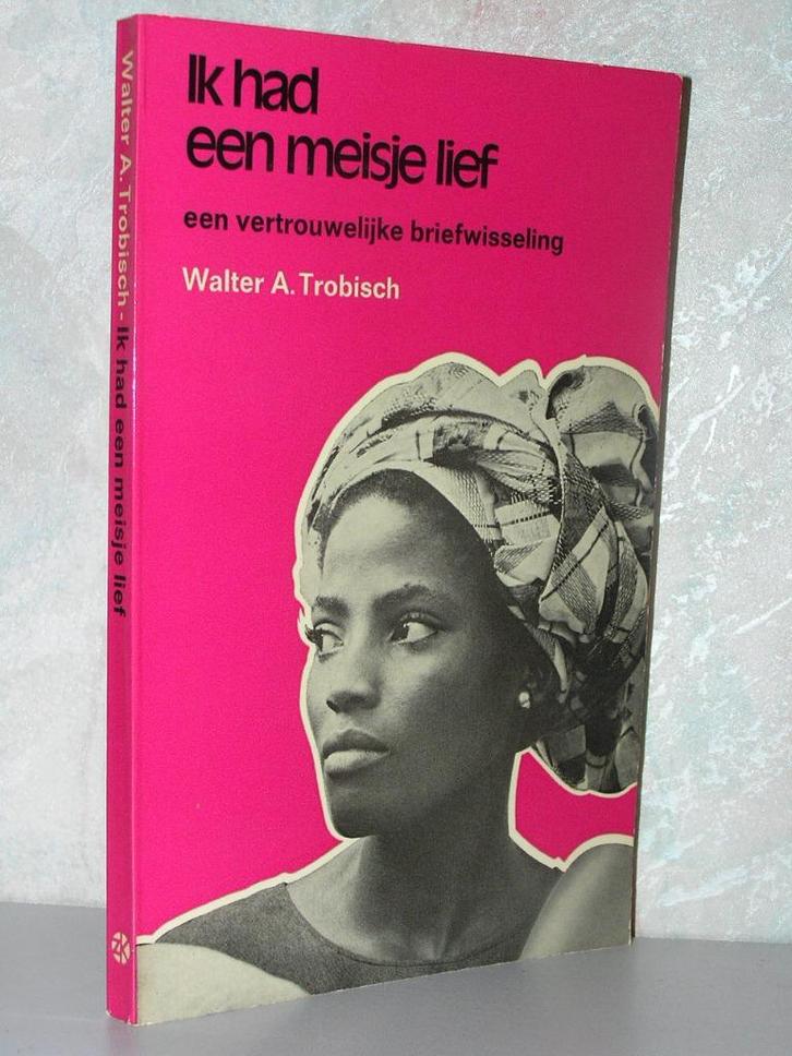 Walter Trobisch - Ik had een meisje lief, Boeken, Godsdienst en Theologie, Zo goed als nieuw, Christendom | Katholiek, Christendom | Protestants