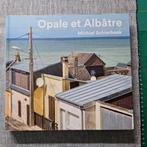 Opale et Albâtre - Michiel Schierbeek - gesigneerd, Boeken, Fotografen, Ophalen of Verzenden