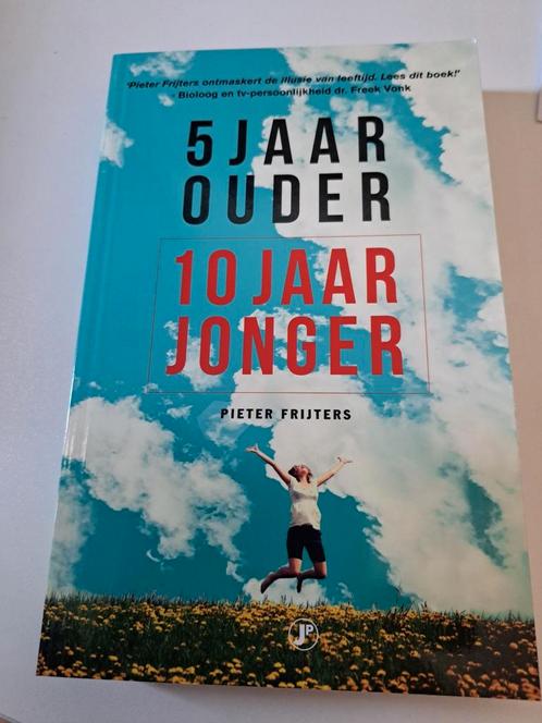 Pieter Frijters - 5 jaar ouder, 10 jaar jonger, Boeken, Gezondheid, Dieet en Voeding, Zo goed als nieuw, Ophalen of Verzenden