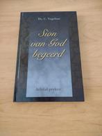 Sion van God begeerd- Ds C Vogelaar, Boeken, Ophalen of Verzenden, Zo goed als nieuw, Christendom | Protestants