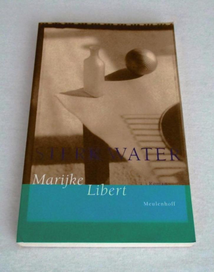 Sterk water - Marijke Libert - Als nieuw!, Boeken, Literatuur, Zo goed als nieuw, Nederland, Ophalen of Verzenden
