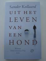 Sander Kollaard - Uit het leven van een hond, Ophalen of Verzenden, Zo goed als nieuw, Nederland