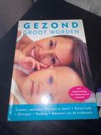 Gezond Groot Worden - Nieuw in plastic!, Ophalen of Verzenden, Nieuw, Opvoeding tot 6 jaar, Hanneke molenaar