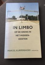 In Limbo. Op de grens in het midden-Oosten. M. Kurpershoek, Ophalen of Verzenden, Gelezen