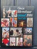 Onze literatuur vanaf 1916 -  Piet Calis, Nieuw, Ophalen of Verzenden, Nederland, Piet Calis