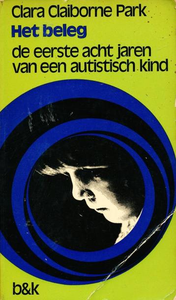 Het beleg - De eerste acht jaren van een autistisch kind CCP beschikbaar voor biedingen