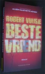 Robert Vuijsje : Beste vriend, Ophalen of Verzenden, Zo goed als nieuw, Nederland