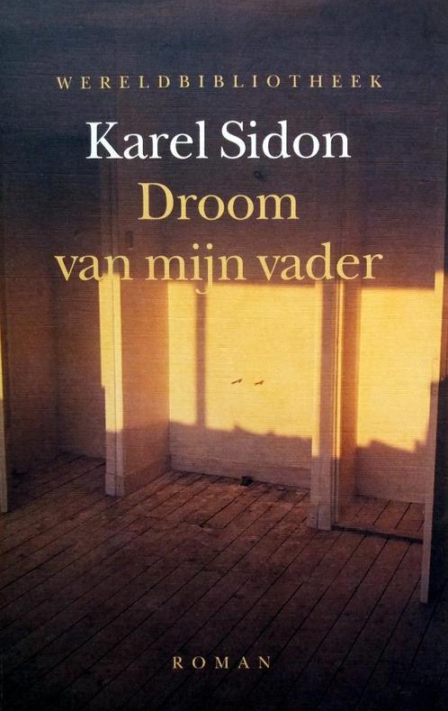 Karel Sidon - Droom van mijn vader, Boeken, Romans, Zo goed als nieuw, Europa overig, Ophalen of Verzenden