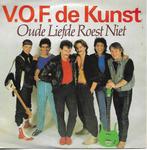 V.O.F. de Kunst - Oude liefde roest niet, 7 inch, Single, Ophalen of Verzenden, Zo goed als nieuw