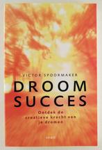 Spoormaker, Victor - Droomsucces / Ontdek de creatieve krach, Boeken, Esoterie en Spiritualiteit, Gelezen, Achtergrond en Informatie