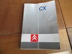 Instructieboek Citroen CX 20, CX 22, CX 25, GTi Turbo, Break, Ophalen of Verzenden