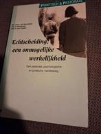 Echtscheiding, een onmogelijke werkelijkheid - 10, Boeken, Ophalen of Verzenden, Gelezen, Overige onderwerpen, Mr. J.W.A. van Dommelen, Drs. P. Eikelboom, Drs. R. van Kooten