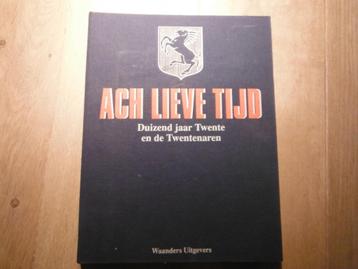 Ach lieve tijd, Duizend jaar Twente en de Twentenaren beschikbaar voor biedingen