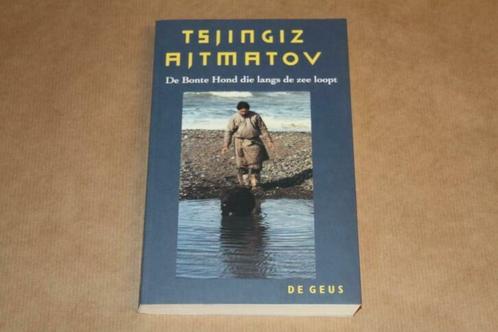 De Bonte Hond die langs de zee loopt - Tsjingiz Ajtmatov, Boeken, Literatuur, Zo goed als nieuw, Nederland, Ophalen of Verzenden