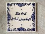 De Tiid haldt gjin skoft // tegel 11 cm, Antiek en Kunst, Ophalen of Verzenden