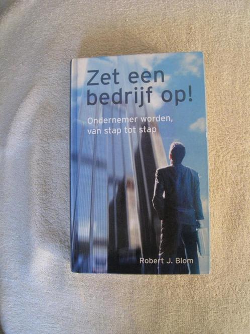 Zet een bedrijf op !! Ondernemer worden stap-voor-stap, Boeken, Economie, Management en Marketing, Gelezen, Management, Ophalen of Verzenden
