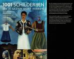 1001 schilderijen die je gezien moet hebben., Ophalen of Verzenden, Schilder- en Tekenkunst, Stephen Farthing (red.)
