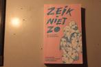 803x - boek - zeik niet zo - het echte leven van de millenni, Ophalen of Verzenden, Gelezen