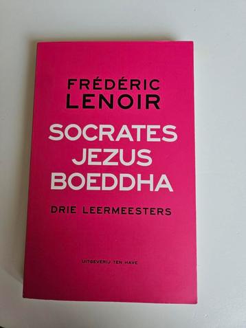 Frédéric Lenoir - Socrates, Jezus, Boeddha beschikbaar voor biedingen