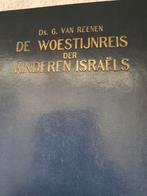 De woestijnreis der kinderen Israëls. Ds G van Reenen, Boeken, Gelezen, Christendom | Protestants, Ophalen of Verzenden, Ds G van Reenen